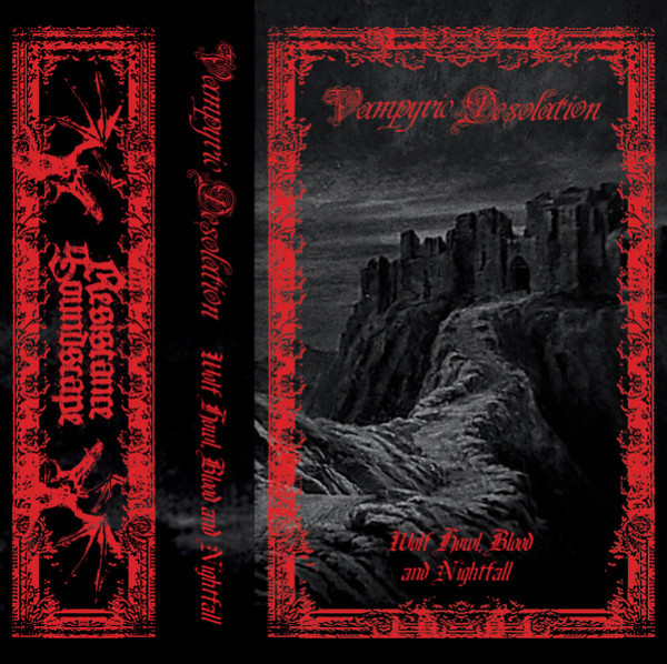 Vampyric Desolation - Wolf Howl, Blood and Nightfall ProTape